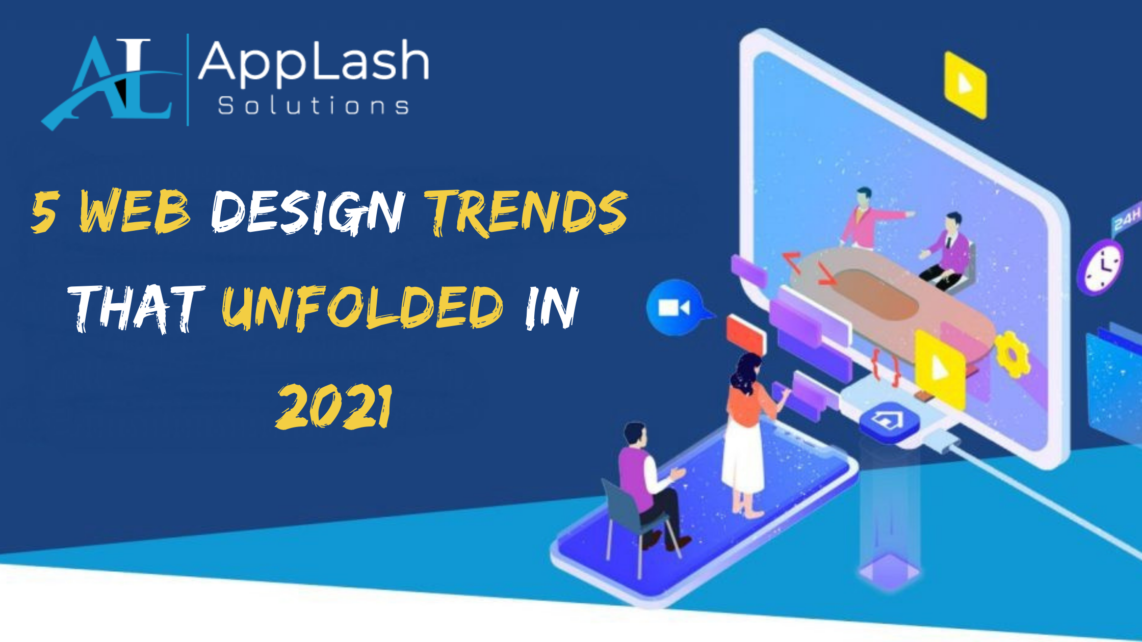 5 Web Design Trends That Unfolded in 2021