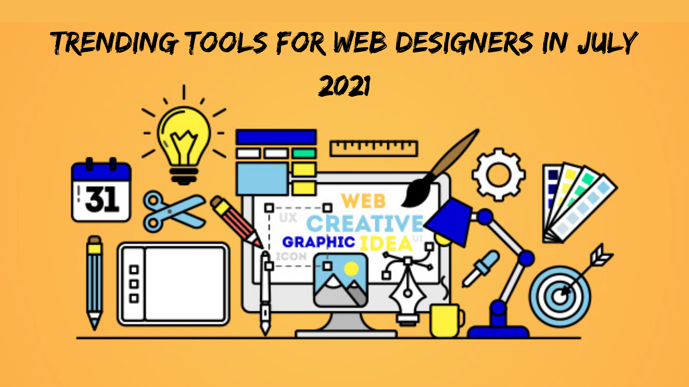 Trending Tools for Web Designers in July 2021