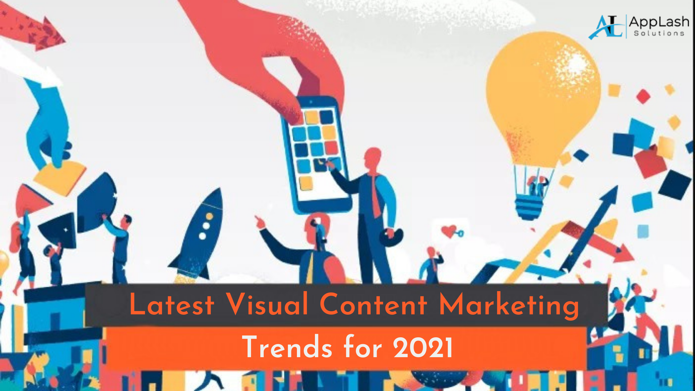 Latest Visual Content Marketing Trends for 2021