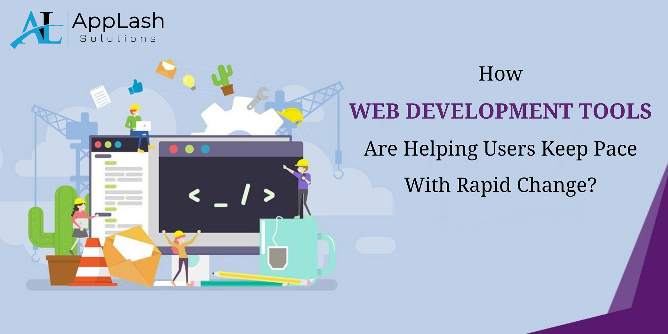How Web Development Tools are Useful for Users to Stay with Emerging Change?