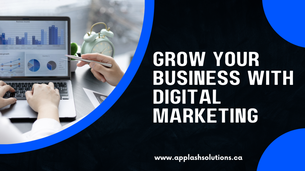 Grow your Business with Digital Marketing